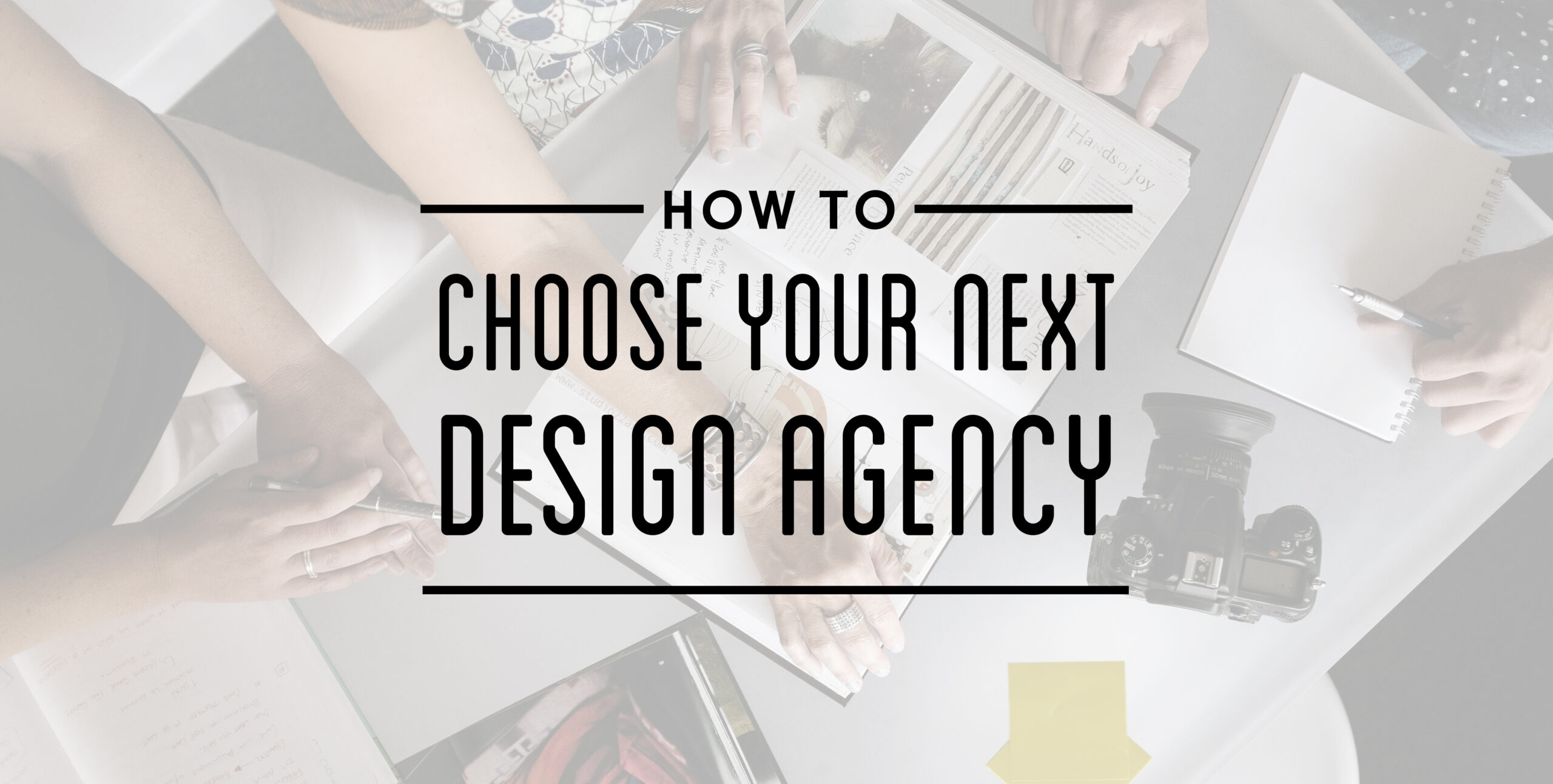 text reading how to choose your next design agency