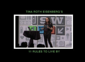 tina roth eisenberg's 11 rules to live by